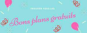 bons plans gratuits